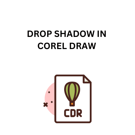 53.DROP SHADOW IN COREL DRAW